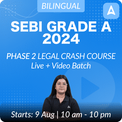 SEBI Grade A 2024 | PHASE 2 | LEGAL CRASH COURSE | Live + Video Batch | Online Live Classes by Adda 247