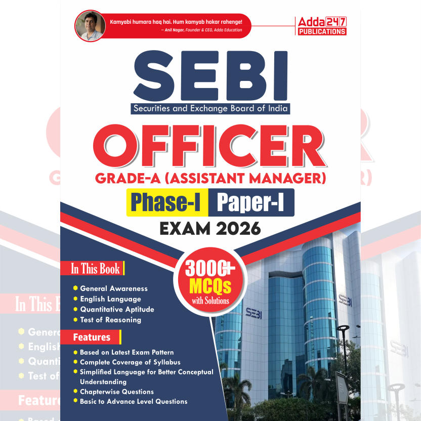 SEBI OFFICER Grade 'A' (Assistant Manager) (Phase -I)(Paper - I) 2026 Exam Guide | 3000+ MCQs  (English Printed Edition) By Adda247