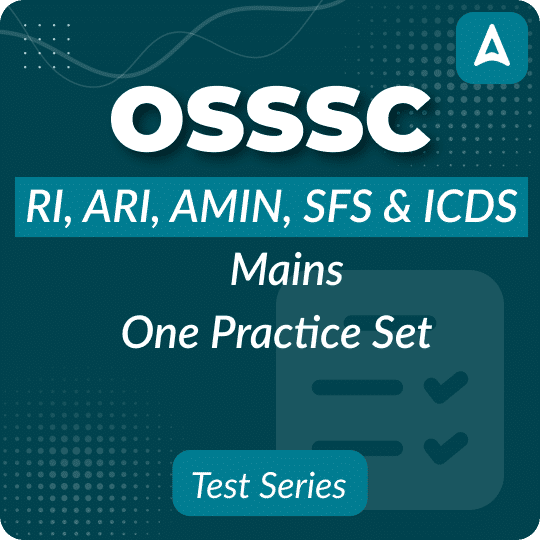 OSSSC RI, ARI, AMIN, SFS & ICDS Mains One Practice Set