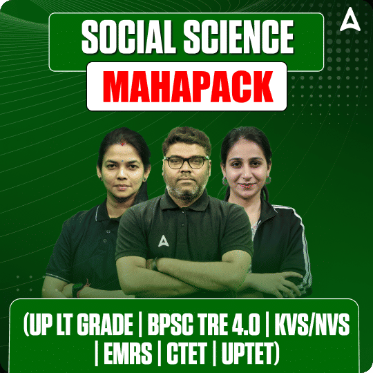 SOCIAL SCIENCE MAHAPACK (UP LT GRADE | BPSC TRE 4.0 | KVS/NVS | EMRS | CTET | UPTET) TEACHING MA