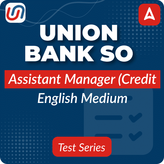 Union Bank SO Assistant Manager (Credit) 2025 Mock Test