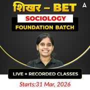 शिखर – BET SOCIOLOGY | FOUNDATION BATCH  I Online Live + Recorded Classes by Adda247