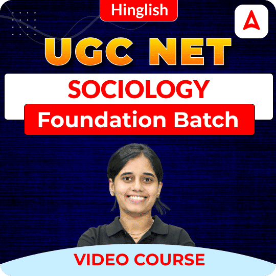 UGC NET SOCIOLOGY | Foundation Batch | Video Course by ADDA 247