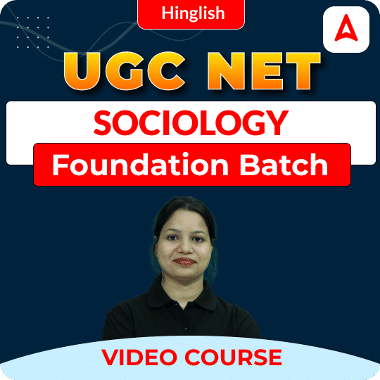 UGC NET SOCIOLOGY | Foundation Batch | Video Course by ADDA247