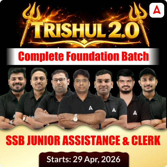 Complete Foundation Batch for SSB JUNIOR ASSISTANT & CLERK | Online Live Classes By Adda247