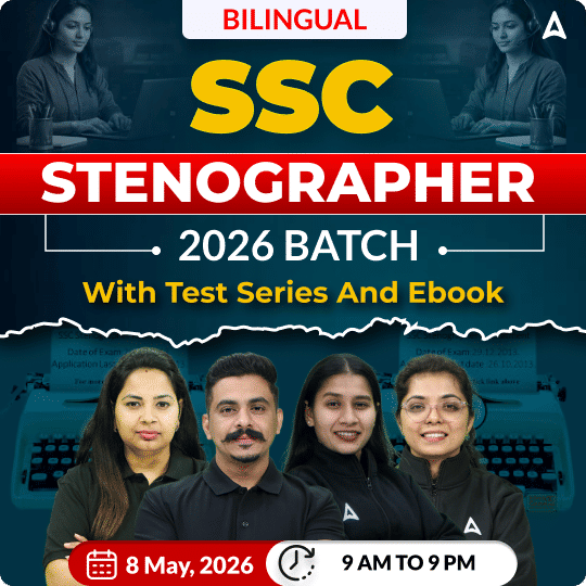 SSC Stenographer 2026 Batch with Test Series and Ebook |  BILINGUAL  | Online Live Classes By Adda247