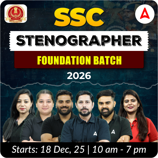 Foundation Batch For SSC Stenographer 2026 Exams with Test Series and Ebook  | Hinglish | Online Live Classes By Adda247