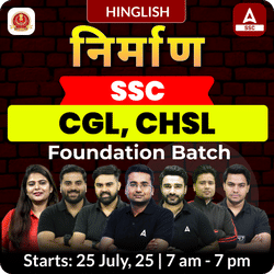 Nirmaan - निर्माण Foundation Batch For SSC CGL, CHSL 2026 Exams with Test Series and Ebook | Hinglish | Online Live Classes By Adda247