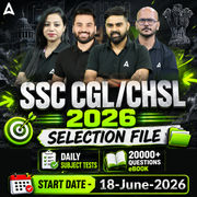 SSC CGL/CHSL 2026 SELECTION FILE | Daily Subject Test | Online Live Classes+ 20000+ Questions eBook By Adda 247