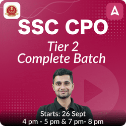 SSC CPO Tier 2 Complete Batch | Hinglish | Online Live Classes By Adda247