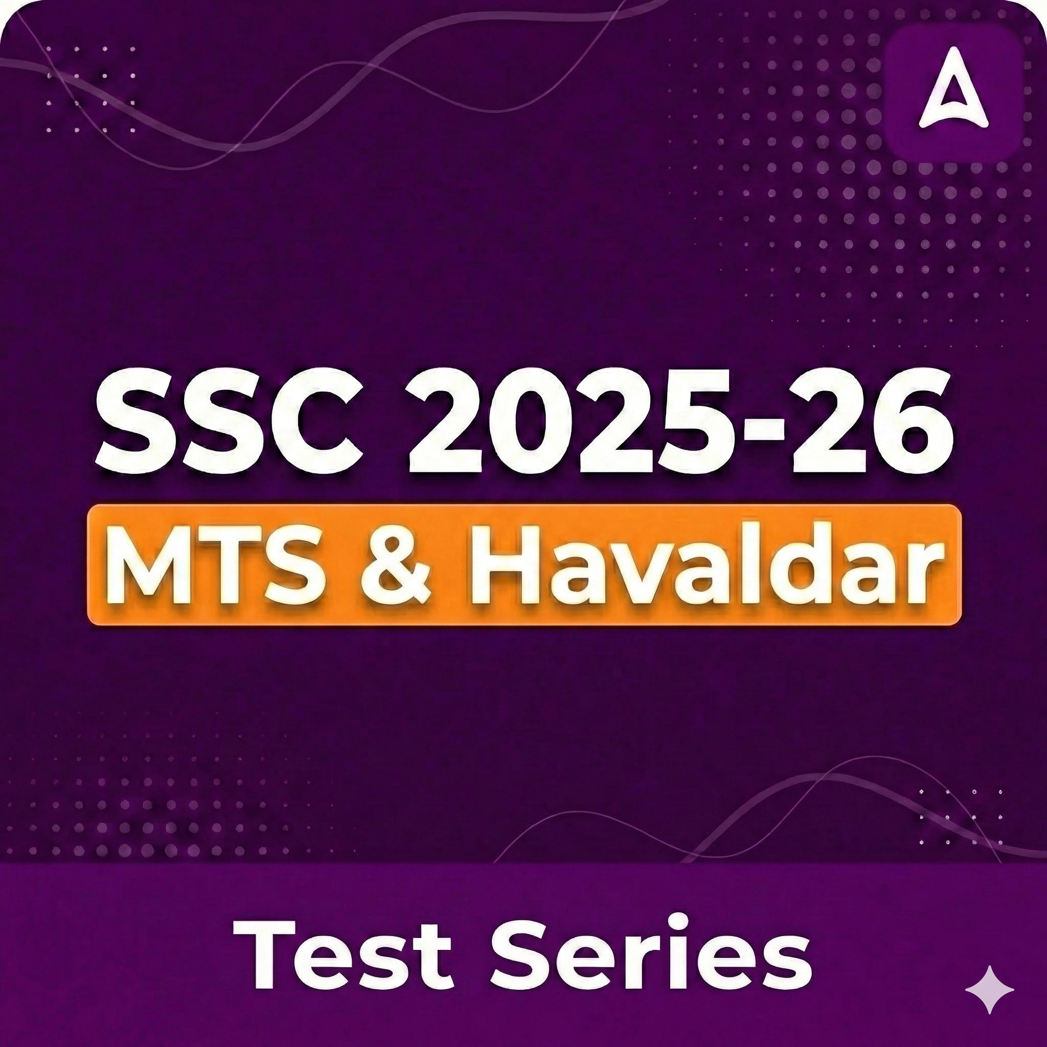 SSC MTS & Havaldar 2025-26 Mock Test