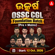 OSSC CGL Prelims + Mains Foundation | Online Live Classes by Adda 247
