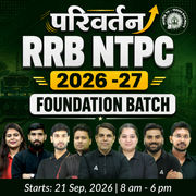 RRB NTPC 2026 - 27 - परिवर्तन Foundation Batch with Test Series and eBook | Hinglish