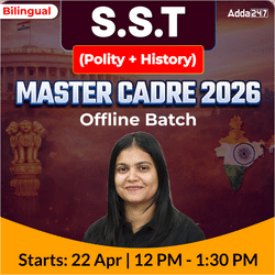 S.S.T (Polity + History) MASTER CADRE 2026 Batch | Bilingual | Offline Classes by Adda 247