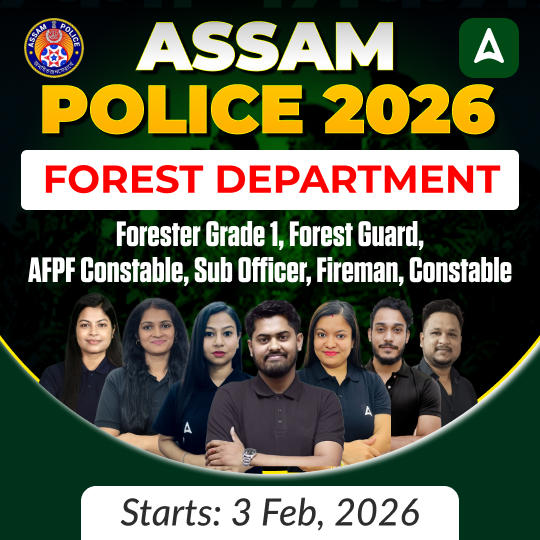 Assam Police 2026 | Forest Department | Forester Grade 1, Forest Guard, AFPF Constable, Sub Officer, Fireman, Constable