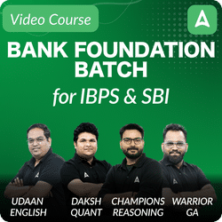 Bank Foundation Batch for IBPS & SBI | Video Course By Adda247