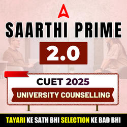 SAARTHI PRIME 2.0 2025: Your Guide to CUET | University Counseling by Adda247