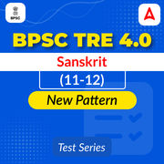 BPSC TRE 4.0 Sanskrit (11-12) Mock Test