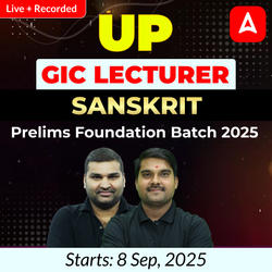 UP GIC Lecturer | Sanskrit Prelims Foundation Batch 2025 | Online Live + Recorded Classes by Adda247