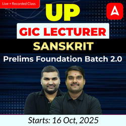 UP GIC Lecturer | Sanskrit Prelims Foundation Batch 2.0 | Online Live + Recorded Classes by Adda247