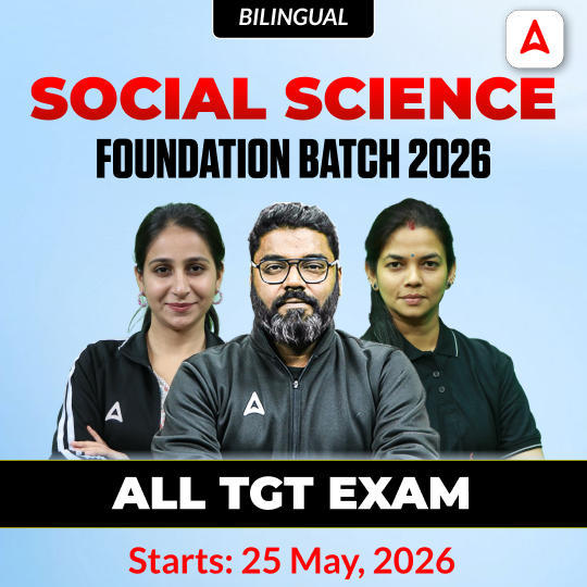 Social Science Foundation Batch 2026 | All TGT Exam | Online Live Classes by Adda247