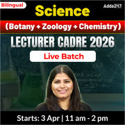 Science ( Botany + Zoology + Chemistry ) Lecturer CADRE 2026 Live Batch | Bilingual | Online Live Classes by Adda 247