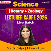 Science ( Botany + Zoology ) Lecturer CADRE 2026 Complete Live Batch | Bilingual | Online Live Classes by Adda 247