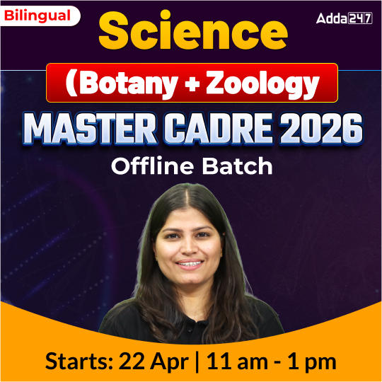 Science ( Botany + Zoology ) MASTER CADRE 2026 Offline Batch | Bilingual | by Adda 247