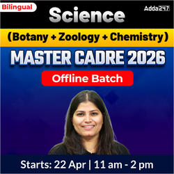 Science ( Botany + Zoology + Chemistry ) Master CADRE 2026 Offline Batch By Adda 247