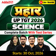 प्रहार | UP TGT 2026 | Science Complete Batch With Test Series| Online Live + Recorded Classes by Adda247