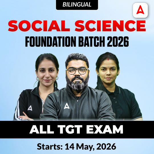 Social Science Foundation Batch 2026 | All TGT Exam | Online Live Classes by Adda247