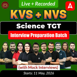 KVS + NVS | Science TGT Interview Preparation Batch (with Mock Interviews) | Live + Recorded Classes by Adda247