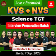 KVS + NVS | Science TGT Interview Preparation Batch (with Mock Interviews) | Live + Recorded Classes by Adda247