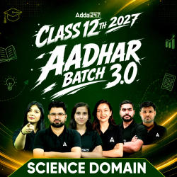 Class 12th Science 2027 AADHAR 3.0 Batch (Live Classes)
