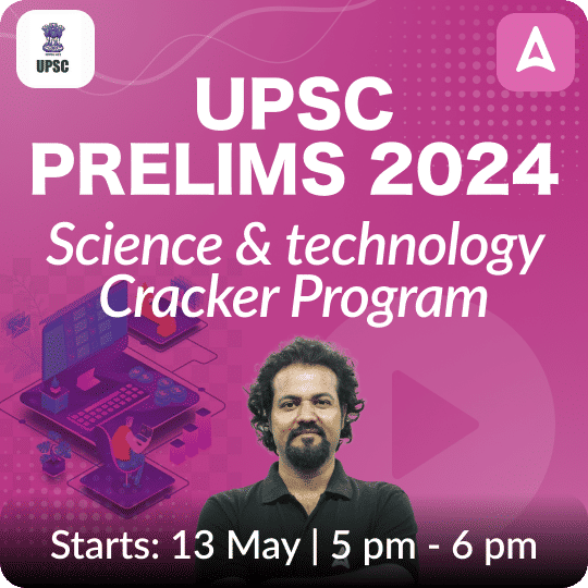 Science & technology cracker program for upsc prelims 2024 based on the ...