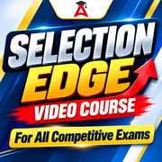 Selection Edge Video Course- For all SSC & Railway Exams | Video Course by Adda247