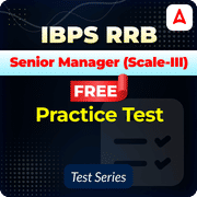 IBPS RRB Senior Manager (Scale-III) Free Practice Test