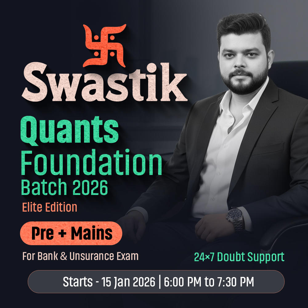 Swastik | Quants Foundation Batch for 2026 Bank Exams | Pre + Mains | Online Live Classes by Adda 247
