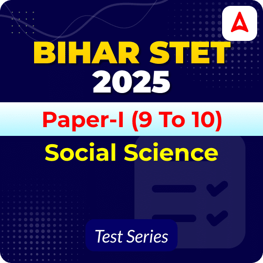 Bihar STET Paper I Social Science Mock Test 2025