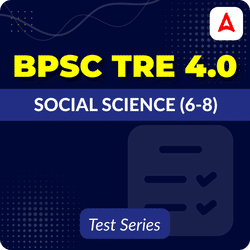 BPSC TRE 4.0 Social Science (6-8) Mock Test