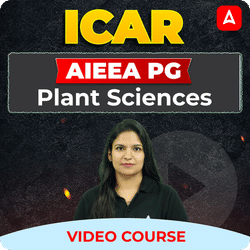 ICAR AIEEA PG Plant Sciences  | Complete Video Course By Adda247