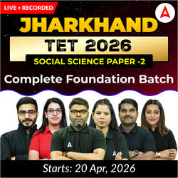Jharkhand TET 2026 | Social Science Paper -2 | Complete Foundation Batch  | Online Live + Recorded Classes by Adda247