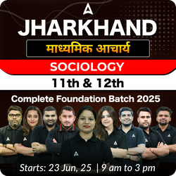 Jharkhand माध्यमिक आचार्य Sociology 11th & 12th Complete Foundation Batch 2025 | Online Live Classes by Adda 247