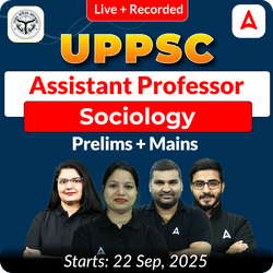 UPPSC Assistant Professor Sociology Prelims + Mains  Complete Foundation Batch 2025 | Online Live + Recorded Classes by Adda 247