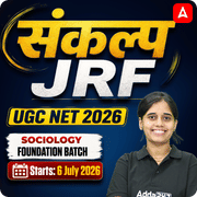 संकल्प JRF | UGC NET 2026 | Sociology Foundation Batch I Online Live Classes by Adda247