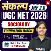 संकल्प JRF 2.0 | UGC NET 2026 | Sociology Foundation Batch I Online Live + Recorded Classes by Adda247