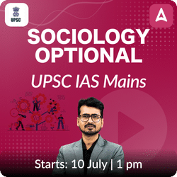Sociology Optional UPSC IAS | Online Coaching Live Batch based on latest exam pattern By Adda247 IAS
