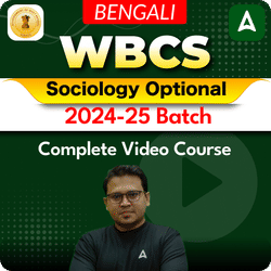 WBCS Sociology Optional 2024-25 Batch | Video Course By Adda247
