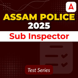 Assam Police SI Mock Test 2025