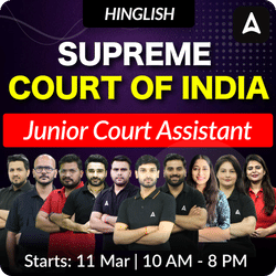 Supreme Court of India (SCI) Junior Court Assistant New Batch | Hinglish | Online Live Classes by Adda 247